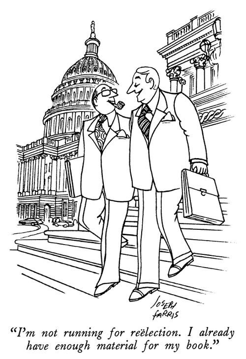 "I'm not running for reelection. I already have enough material for my book."