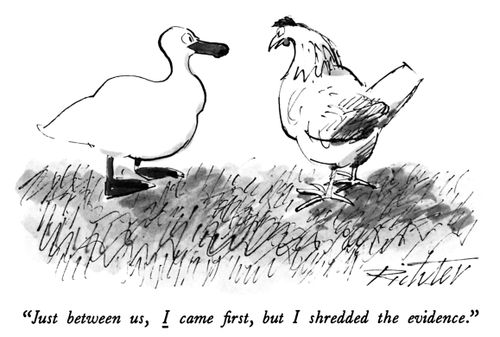 "Just between us, I came first, but I shredded the evidence."