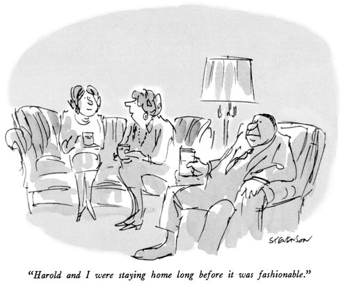 "Harold and I were staying home long before it was fashionable."
