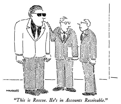 "This is Roscoe. He's in Accounts Receivable."