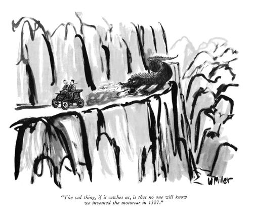 "The sad thing, if it catches us, is that no one will know we invented the motorcar in 1327."