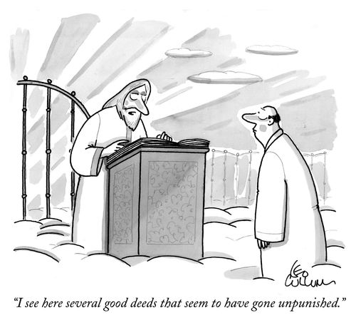 "I see here several good deeds that seem to have gone unpunished."