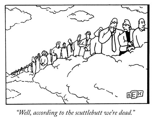 "Well, according to the scuttlebutt we're dead."