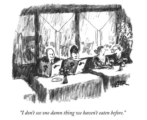 "I don't see one damn thing we haven't eaten before."