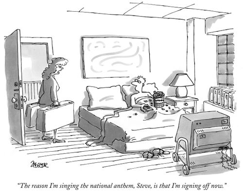 "The reason I'm singing the national anthem, Steve, is that I'm signing off now."