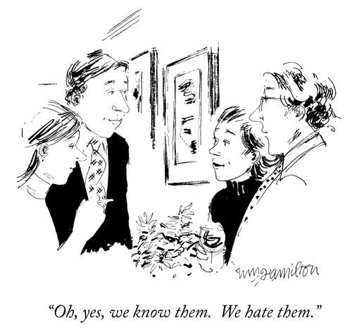 "Oh, yes, we know them. We hate them."
