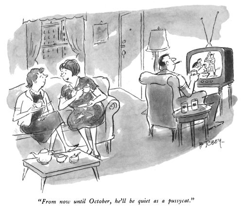 "From now until October, he'll be quiet as a pussycat."