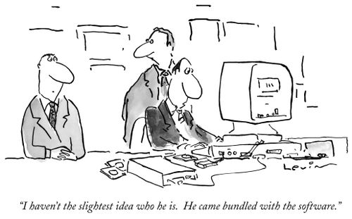"I haven't the slightest idea who he is. He came bundled with the software."