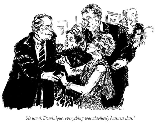 "As usual, Dominique, everything was absolutely business class."