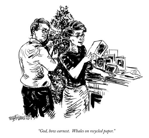 "God, how earnest. Whales on recycled paper."