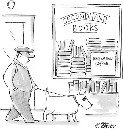 "Secondhand books, reheated coffee"