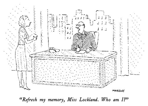 "Refresh my memory, Miss Lockland. Who am I?"