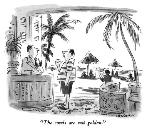 "The sands are not golden."
