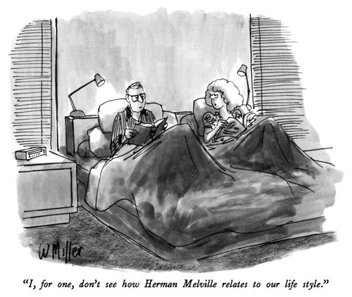 "I, for one, don't see how Herman Melville relates to our life style."
