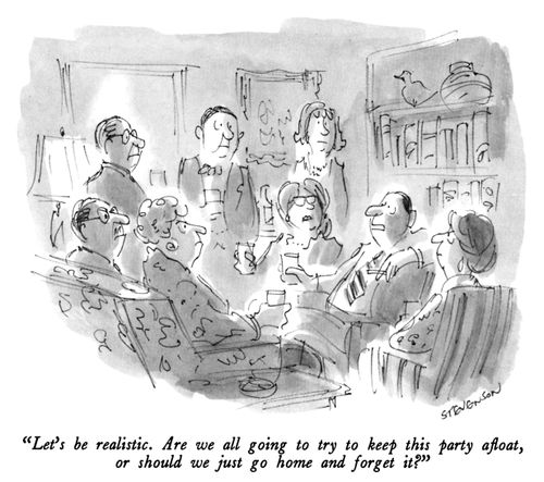 "Let's be realistic. Are we all going to try to keep this party afloat, or should we just go home and forget it?"
