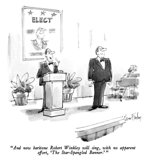 "And now baritone Robert Winkley will sing, with no apparent effort, 'The Star-Spangled Banner.'"