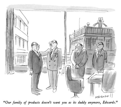 "Our family of products doesn't want you as its daddy anymore, Edwards."