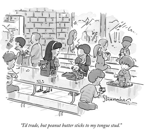 "I'd trade, but peanut butter sticks to my tongue stud."