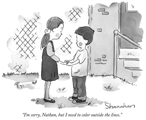 "I'm sorry, Nathan, but I need to color outside the lines."