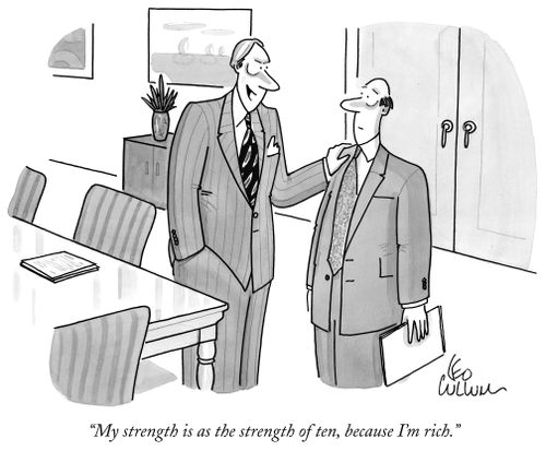 "My strength is as the strength of ten, because I'm rich."