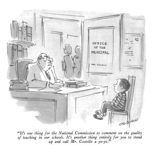 "It's one thing for the National Commission to comment on the quality of teaching in our schools.  It's another thing entirely for you to stand up and call Mr. Costello a yo-yo."