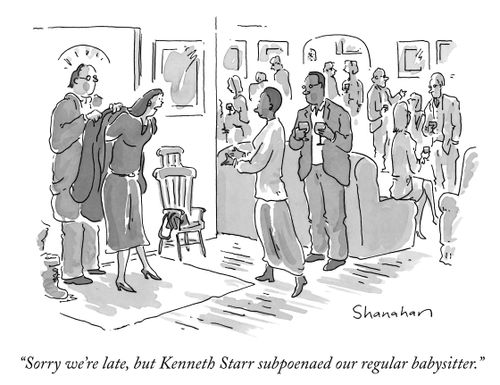 "Sorry we're late, but Kenneth Starr subpoenaed our regular babysitter."