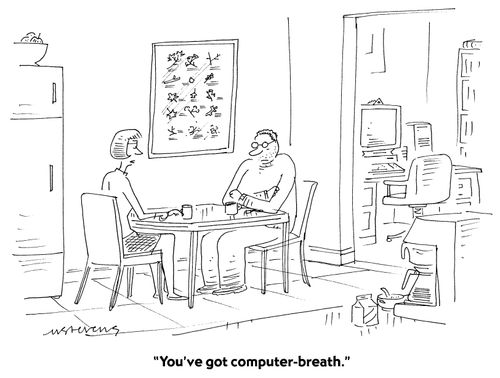 "You've got computer-breath."