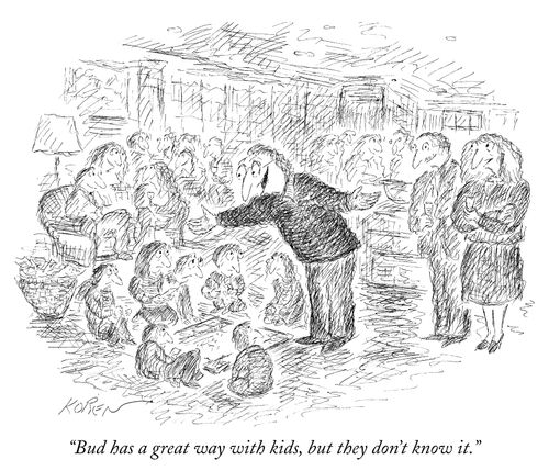 "Bud has a great way with kids, but they don't know it."