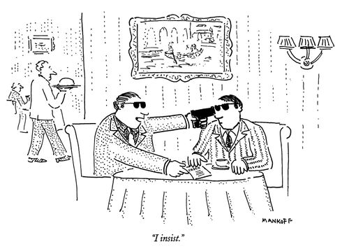 "I insist."