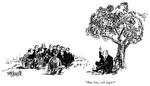 "Buy low, sell high!"