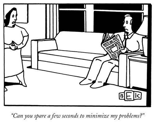 "Can you spare a few seconds to minimize my problems?"