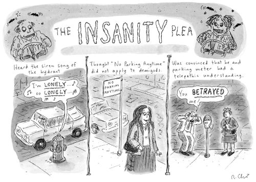The Insanity Plea.