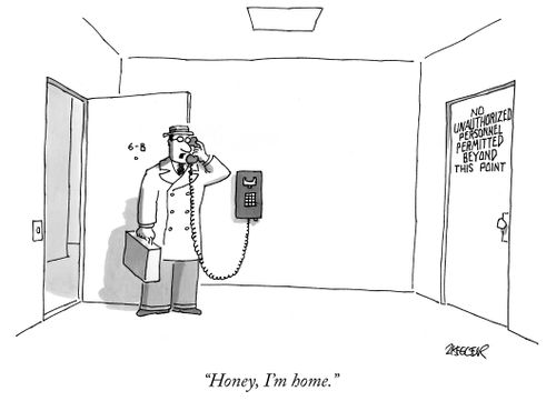 "Honey, I'm home."