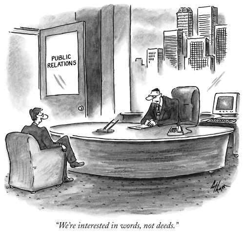 "We're interested in words, not deeds."