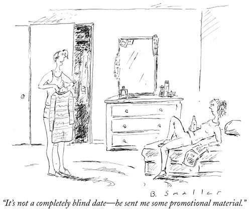 "It's not a completely blind date - he sent me some promotional material."