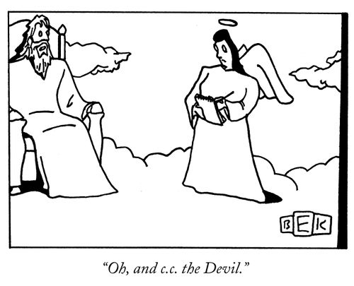 "Oh, and c.c. the Devil."