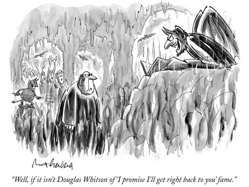 "Well, if it isn't Douglas Whitson of 'I promise I'll get right back to you' fame."
