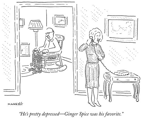 "He's pretty depressed - Ginger Spice was his favorite."