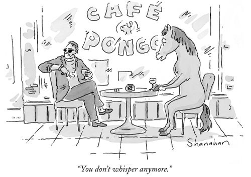 "You don't whisper anymore."