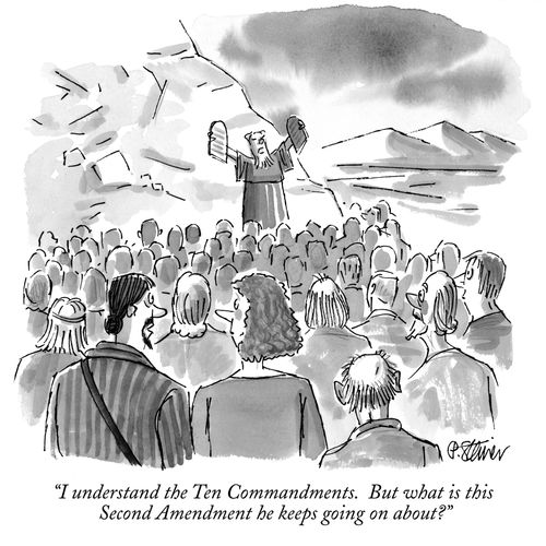 "I understand the Ten Commandments. But what is this Second Amendment he keeps going on about?"