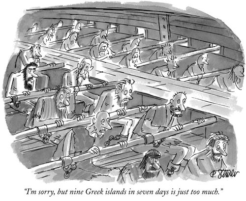 "I'm sorry, but nine Greek islands in seven days is just too much."
