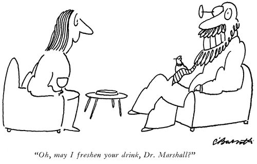 "Oh, may I freshen your drink, Dr. Marshall?"