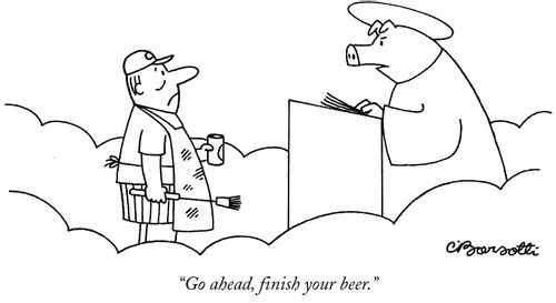 "Go ahead, finish your beer."