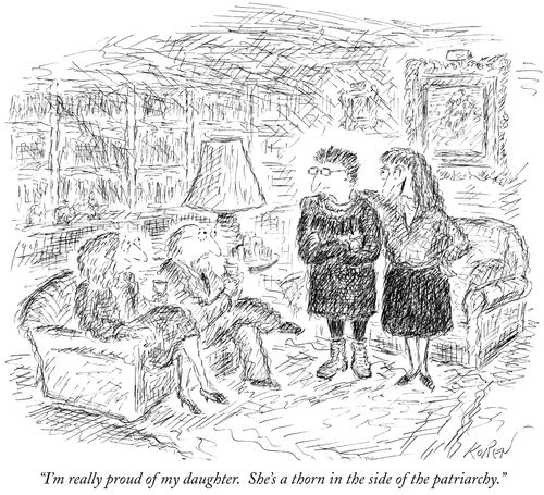"I'm really proud of my daughter. She's a thorn in the side of the patriarchy."