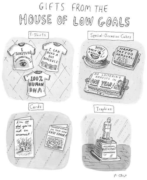 Gifts from the House of Low Goals.