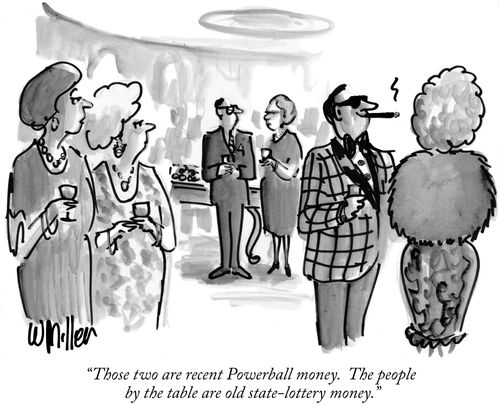 "Those two are recent Powerball money. The people by the table are old state-lottery money."