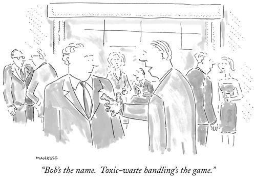 "Bob's the name. Toxic-waste handling's the game."