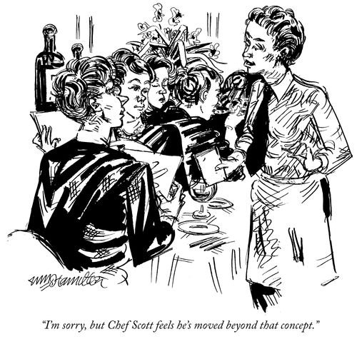 "I'm sorry, but Chef Scott feels he's moved beyond that concept."