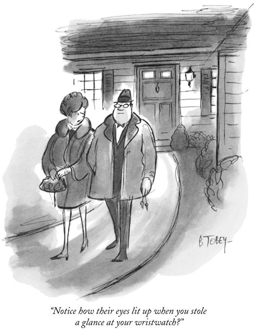"Notice how their eyes lit up when you stole a glance at your wristwatch?"