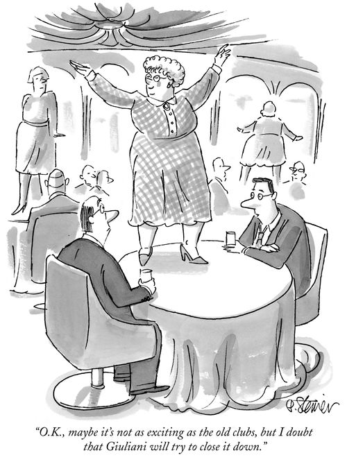 "O.K., maybe it's not as exciting as the old clubs, but I doubt that Giuliani will try to close it down."